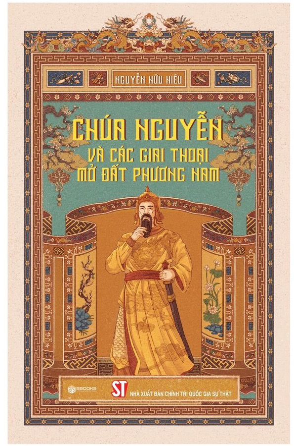 Chúa Nguyễn và các giai thoại mở đất Phương Nam